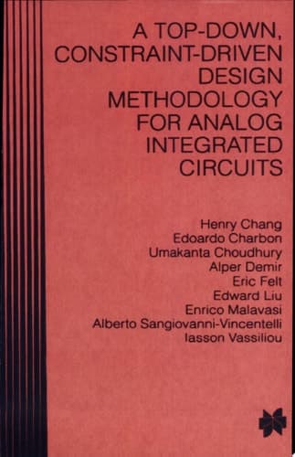 A Top-Down, Constraint-Driven Design Methodology for Analog Integrated Circuits