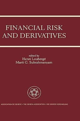 Financial Risk and Derivatives A Special Issue of the Geneva Papers on Risk and Insurance Theory