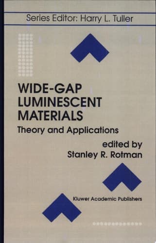 Wide-Gap Luminescent Materials: Theory and Applications Theory and Applications