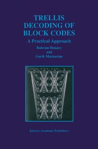Trellis Decoding of Block Codes A Practical Approach