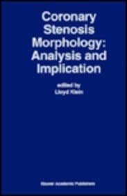 Coronary Stenosis Morphology: Analysis and Implication (Developments in Cardiovascular Medicine)