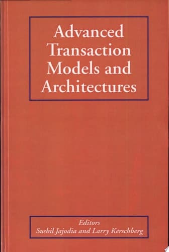 Advanced Transaction Models and Architectures