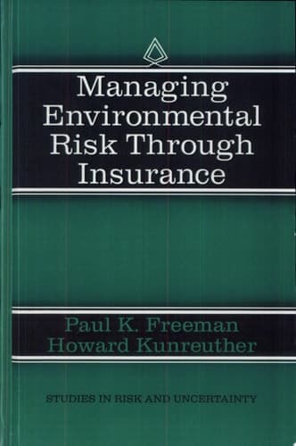 Managing Environmental Risk Through Insurance