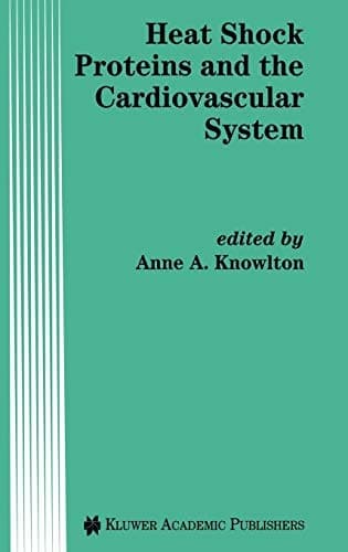 Heat Shock Proteins and the Cardiovascular System (Developments in Cardiovascular Medicine, 192)