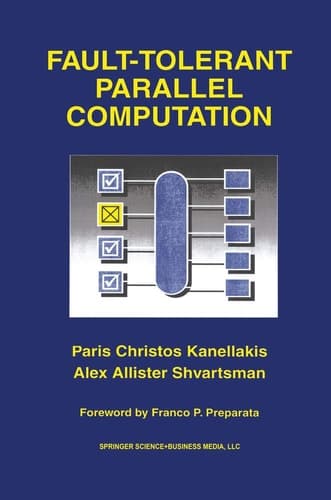 Fault-Tolerant Parallel Computation (The Springer International Series in Engineering and Computer Science, 401)