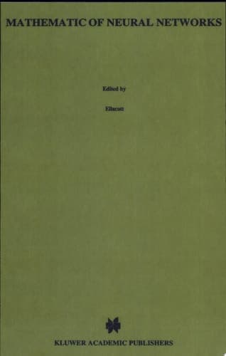 Mathematics of Neural Networks Models, Algorithms and Applications