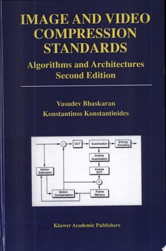 Image and Video Compression Standards Algorithms and Architectures