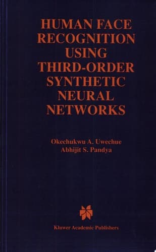 Human Face Recognition Using Third-Order Synthetic Neural Networks