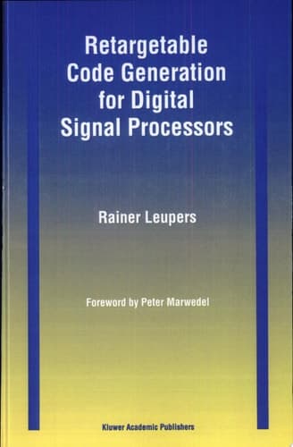 Retargetable Code Generation for Digital Signal Processors