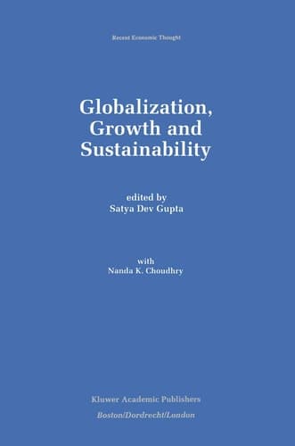 Globalization, Growth and Sustainability (Recent Economic Thought, 58)