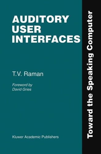 Auditory User Interfaces Toward the Speaking Computer