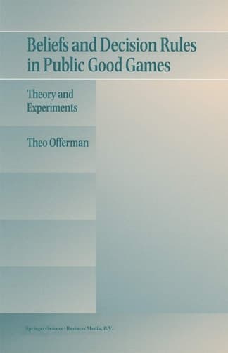 Beliefs and Decision Rules in Public Good Games: Theory and Experiments