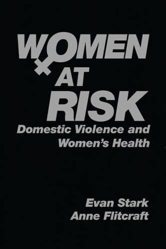 Women at Risk: Domestic Violence and Women′s Health