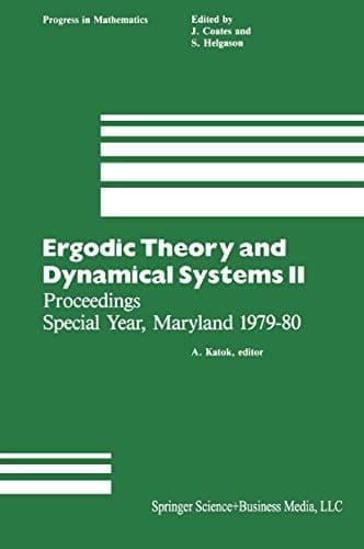Ergodic Theory and Dynamical Systems II Proceedings Special Year, Maryland 1979–80