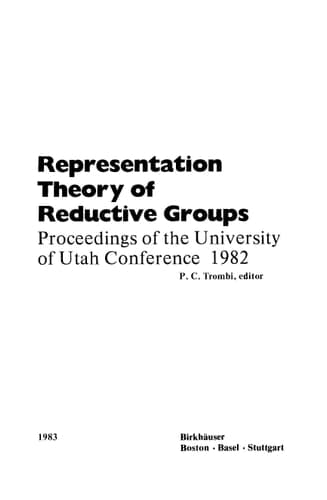 Representation Theory of Reductive Groups: Proceedings of the University of Utah Conference 1982 (Progress in Mathematics, 40)