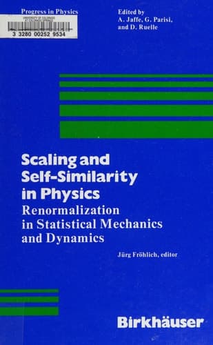 Scaling and Self-Similarity in Physics Renormalization in Statistical Mechanics and Dynamics