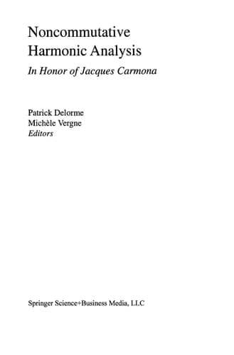 Noncommutative Harmonic Analysis In Honor of Jacques Carmona, August 20, 1951