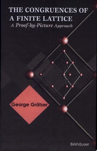 The Congruences of a Finite Lattice A Proof-by-Picture Approach