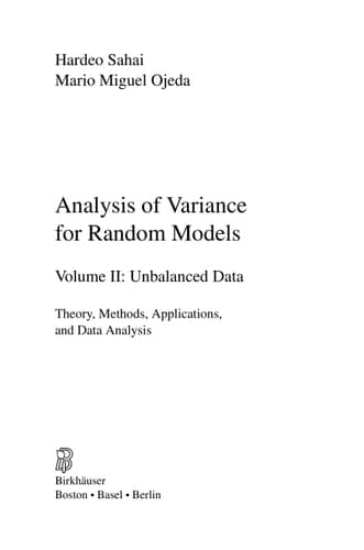 Analysis of Variance for Random Models, Volume 2: Unbalanced Data Theory, Methods, Applications, and Data Analysis