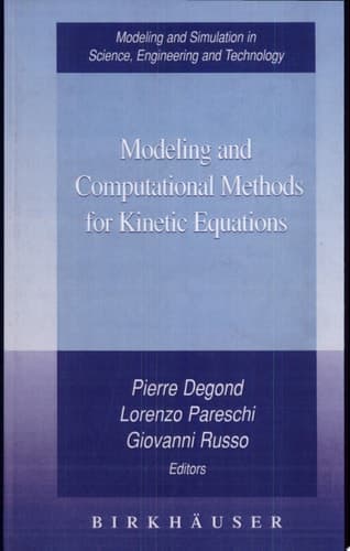 Modeling and Computational Methods for Kinetic Equations