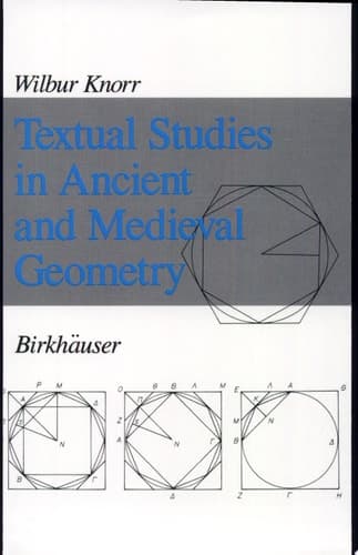 Textual Studies in Ancient and Medieval Geometry