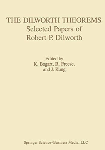 The Dilworth Theorems: Selected Papers of Robert P. Dilworth (Contemporary Mathematicians)