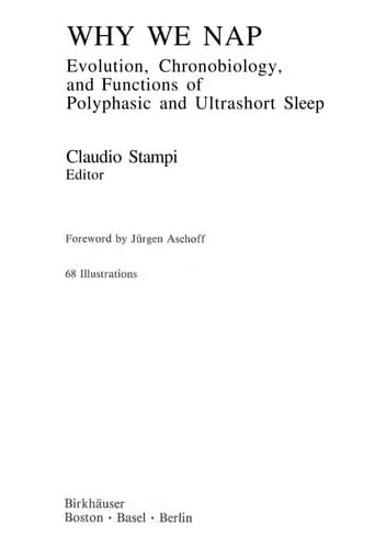 Why We Nap: Evolution, Chronobiology, and Functions of Polyphasic and Ultrashort Sleep
