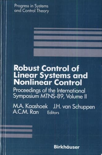 Robust Control of Linear Systems and Nonlinear Control Volume 2: Robust Control of Linear Systems and Nonlinear Control