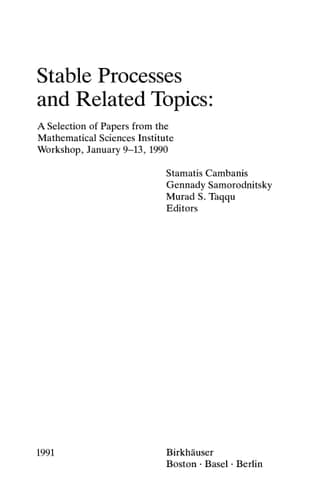 Stable Processes and Related Topics: A Selection of Papers from the Mathematical Sciences Institute Workshop, January 9–13, 1990 (Progress in Probability)