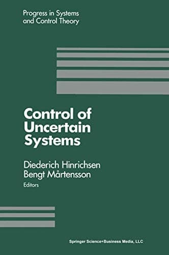 Control of Uncertain Systems: Proceedings of an International Workshop Bremen, West Germany, June 1989 (Progress in Systems and Control Theory)