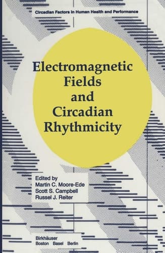 Electromagnetic Fields and Circadian Rhythmicity (Circadian Factors in Human Health and Performance)