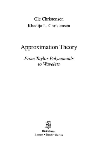 Approximation Theory From Taylor Polynomials to Wavelets