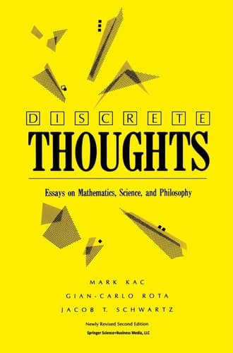 Discrete Thoughts Essays on Mathematics, Science and Philosophy