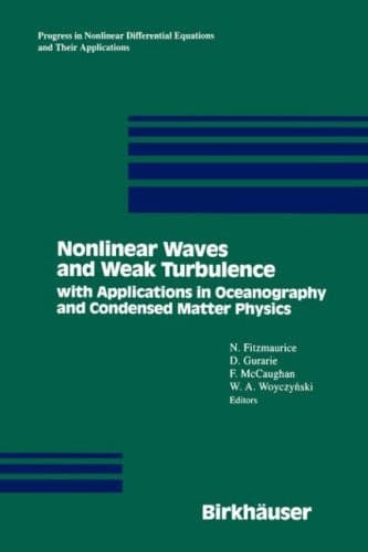 Nonlinear Waves and Weak Turbulence: with Applications to Geophysics and Oceanography (Progress in Nonlinear Differential Equations and Their Applications)