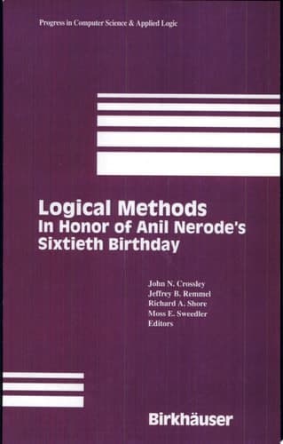 Logical Methods In Honor of Anil Nerode’s Sixtieth Birthday