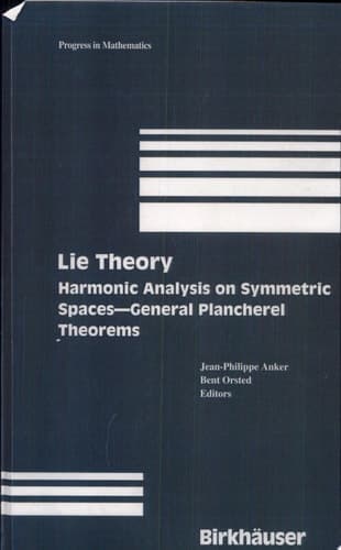Lie Theory Harmonic Analysis on Symmetric Spaces – General Plancherel Theorems