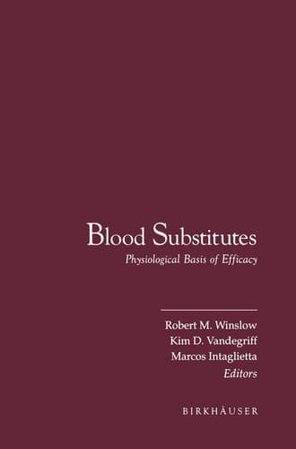 Blood Substitutes Physiological Basis of Efficacy