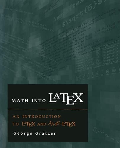 Math Into LaTeX An Introduction to LaTeX and AMS-LaTex
