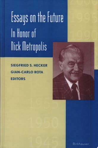 Essays on the Future In Honor of Nick Metropolis
