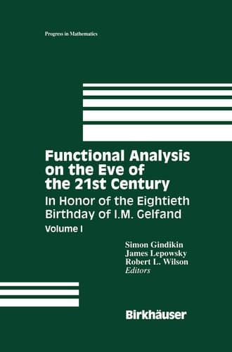 Functional Analysis on the Eve of the 21st Century Volume I: In Honor of the Eightieth Birthday of I. M. Gelfand