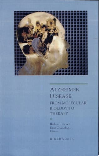 Alzheimer Disease From Molecular Biology to Theraphy