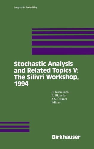 Stochastic Analysis and Related Topics V The Silivri Workshop, 1994