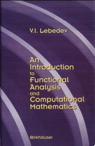 An Introduction to Functional Analysis in Computational Mathematics An Introduction