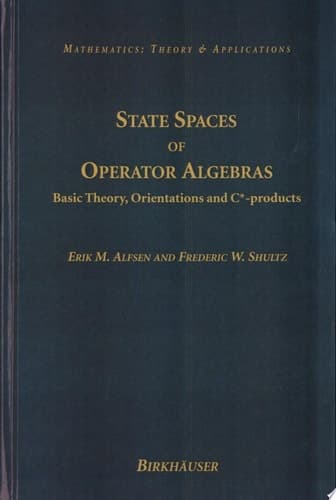State Spaces of Operator Algebras Basic Theory, Orientations, and C*-products