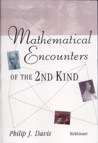 Mathematical Encounters of the Second Kind