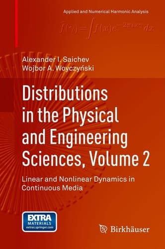 Distributions in the Physical and Engineering Sciences, Volume 2 Linear and Nonlinear Dynamics in Continuous Media
