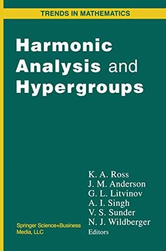 Harmonic Analysis and Hypergroups (Trends in Mathematics)