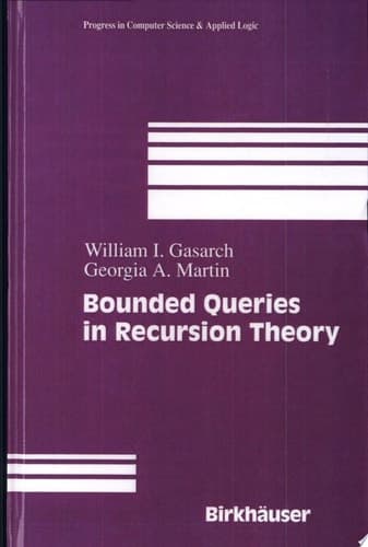 Bounded Queries in Recursion Theory