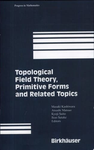 Topological Field Theory, Primitive Forms and Related Topics