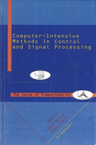 Computer Intensive Methods in Control and Signal Processing The Curse of Dimensionality